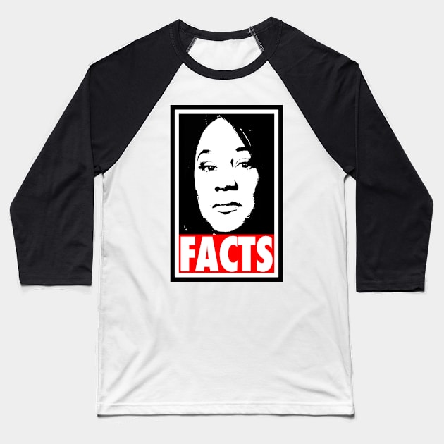 Fani Willis - Facts Baseball T-Shirt by Tainted